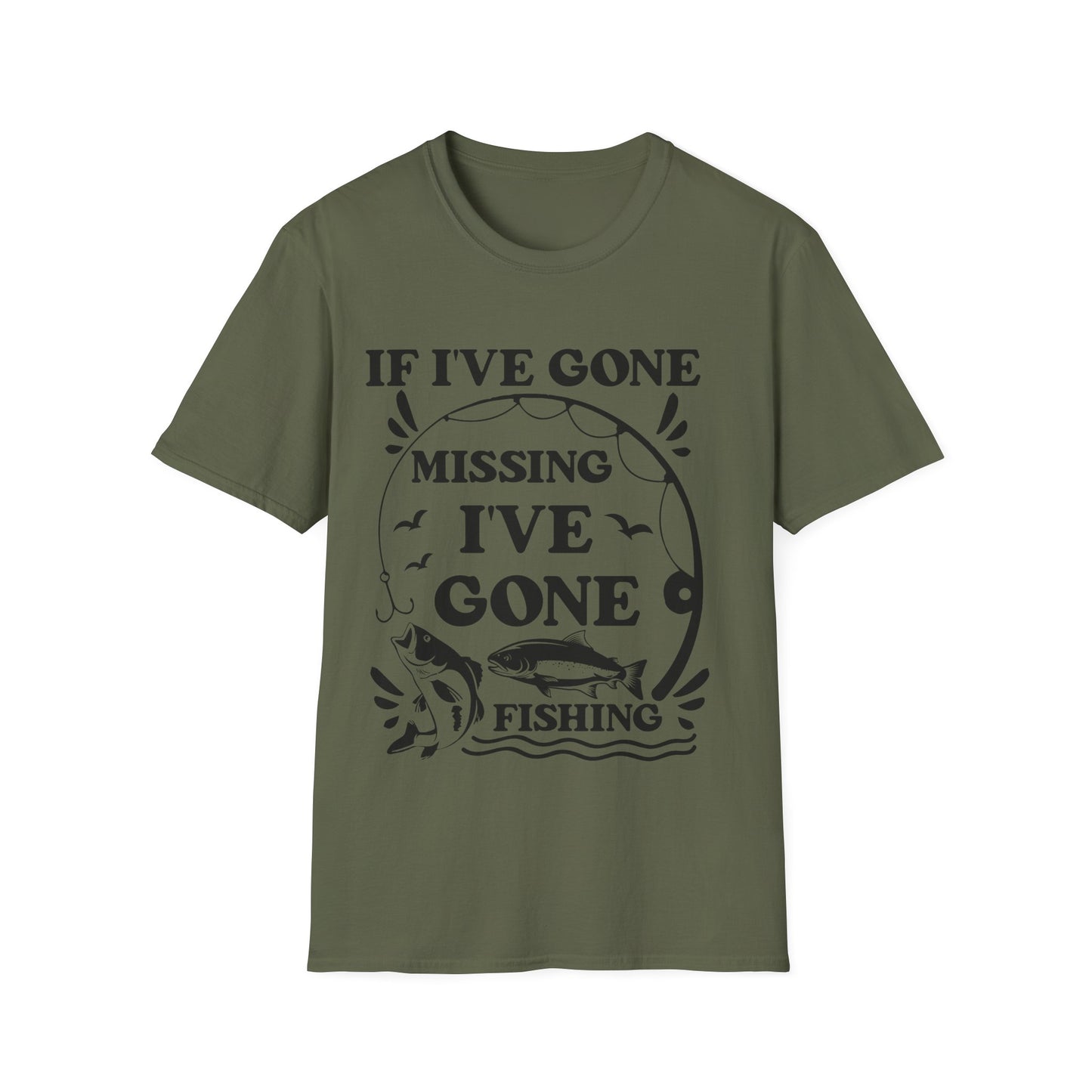 If I've gone missing - I've gone fishing - graphic t-shirt