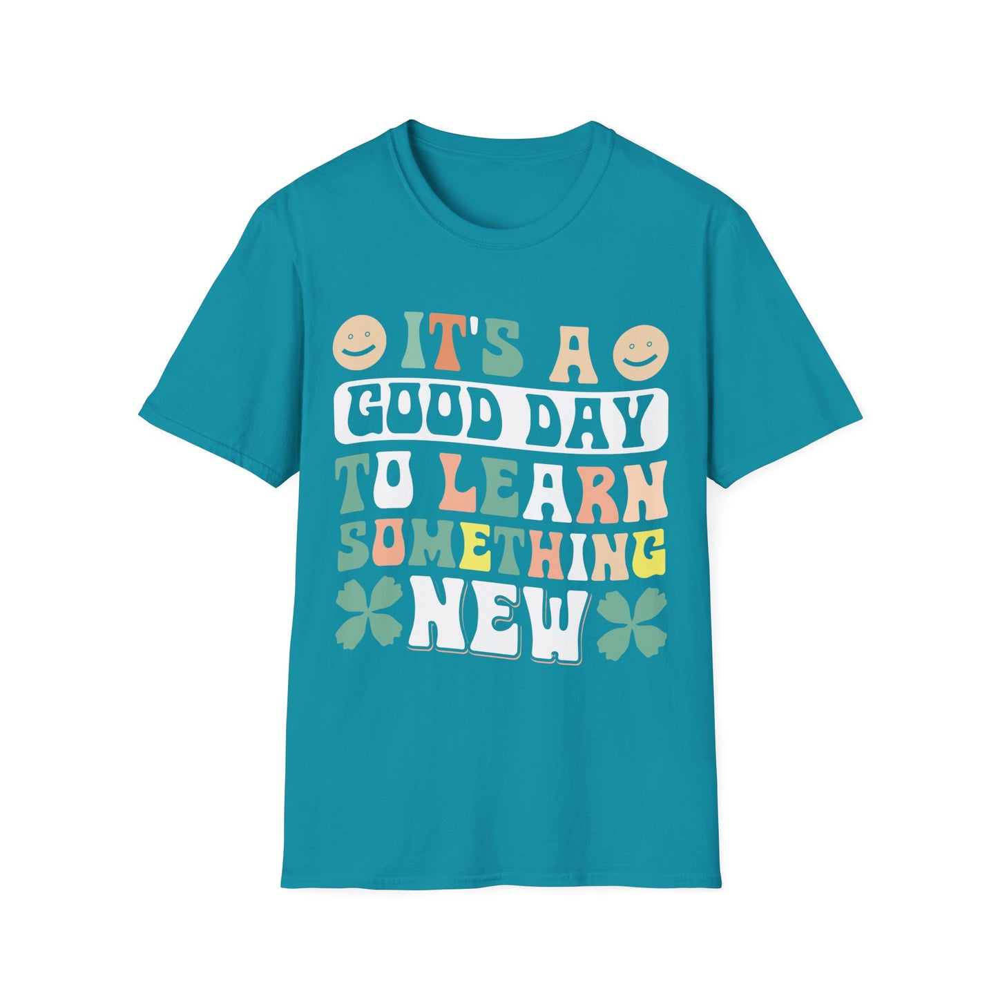 It's A Good Day To Learn Something New Graphic Tee - Back To School T-Shirt
