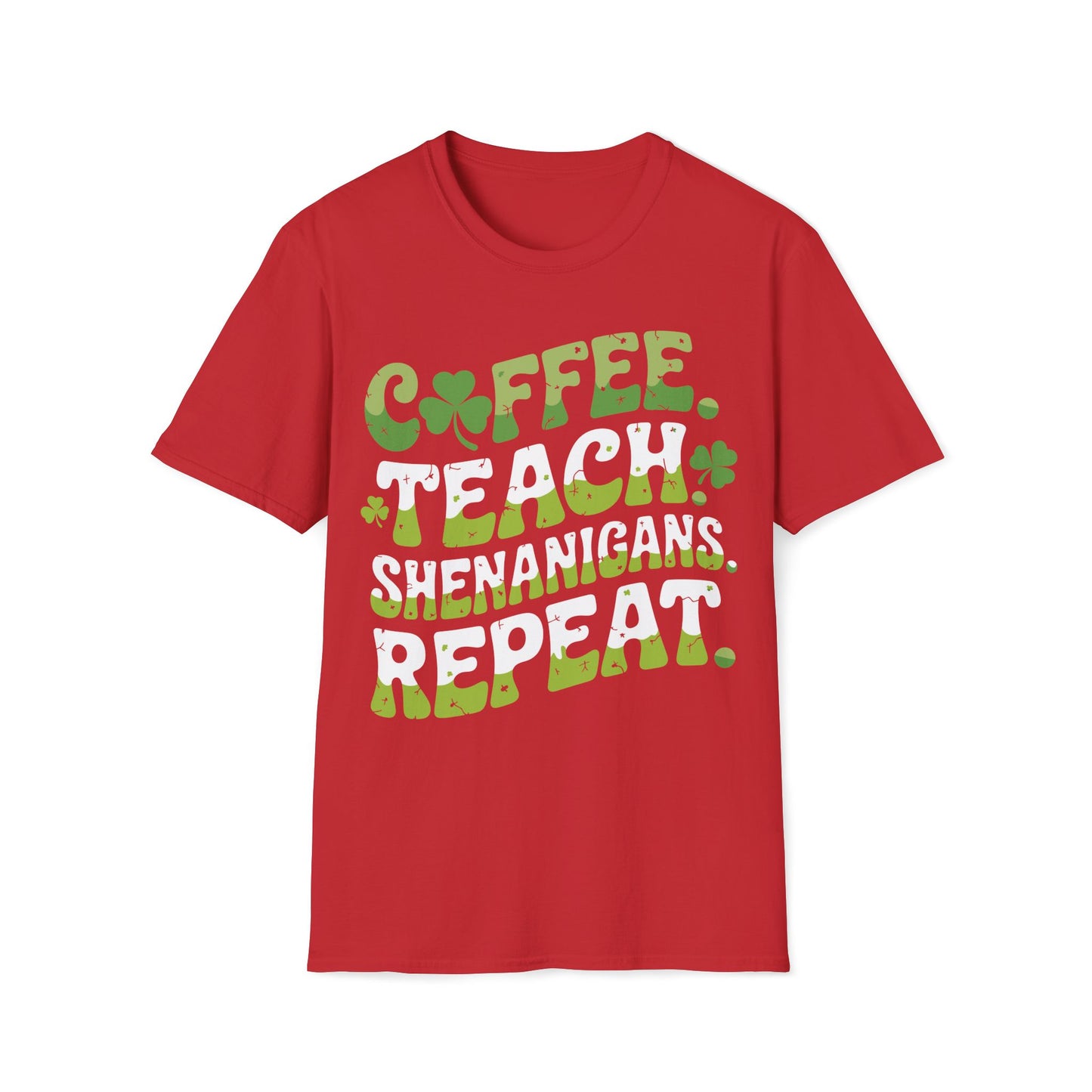 St Patricks Day Coffee Teach Shenanigans Unisex Soft style T-Shirt for Teachers