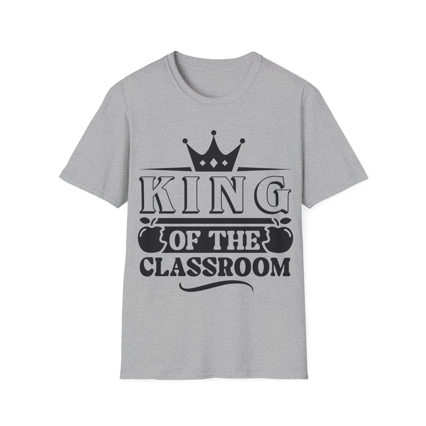 King of the Classroom Unisex Jersey Short Sleeve Teacher T-Shirt - Word Graphic Tee