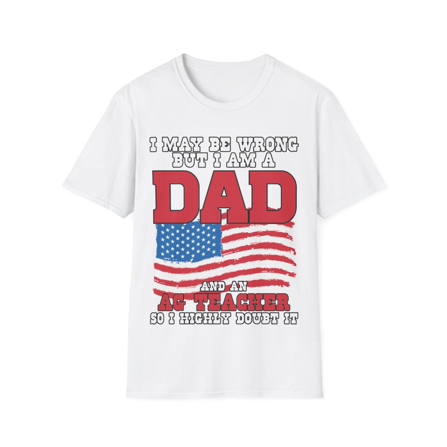 I'm A Dad & A Teacher - Short Sleeve T-Shirt