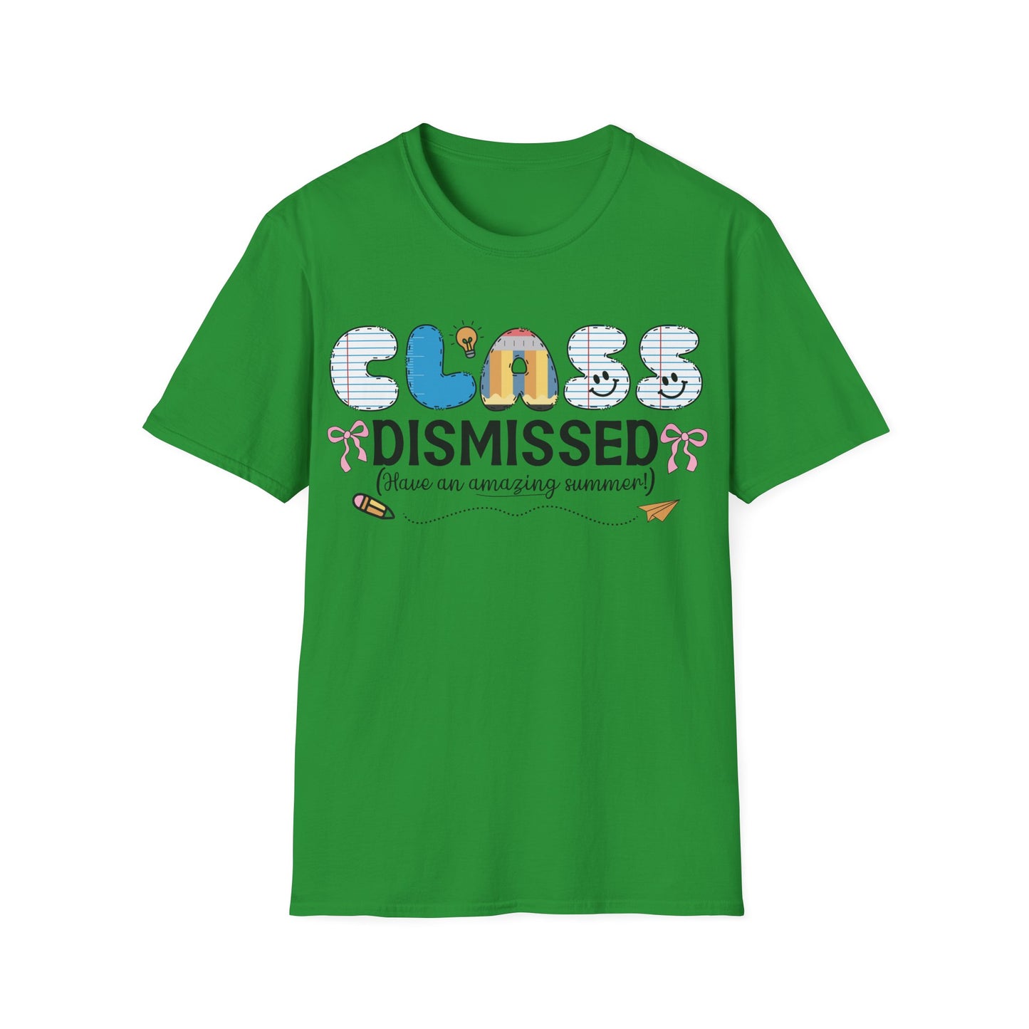 Class Dismissed - Have An Amazing Summer - Teacher's Unisex Short Sleeve T-Shirt