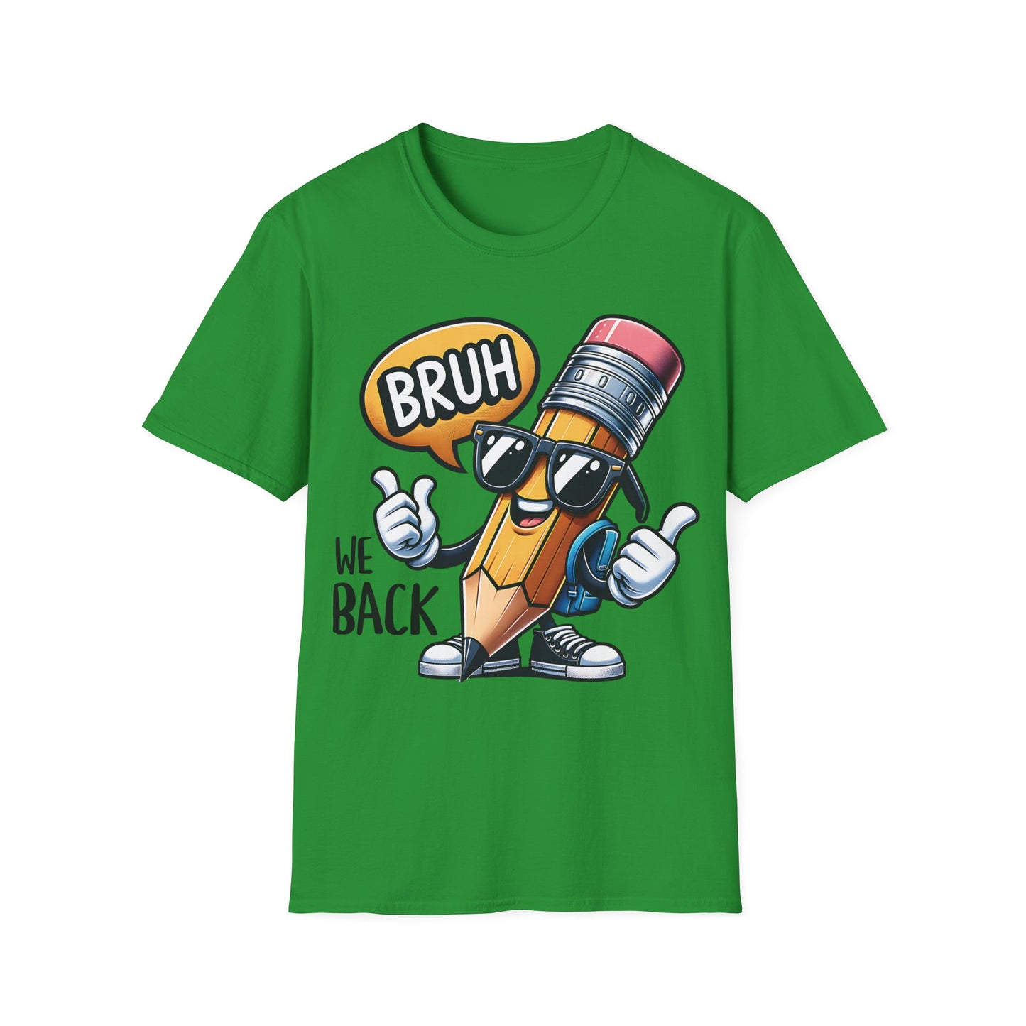 Bruh We Back - Back To School Unisex Short Sleeve T-Shirt