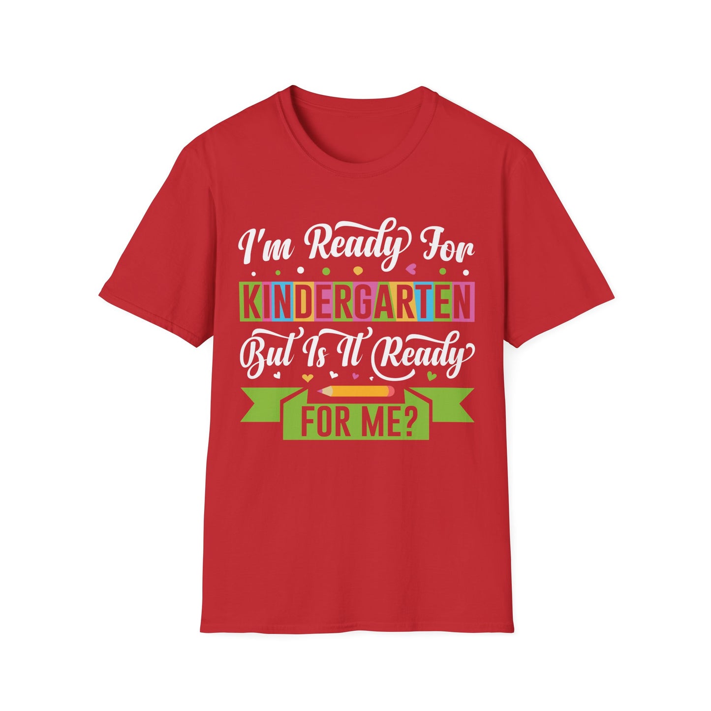 I'm Ready For Kindergarten Word Graphic Tee - Back To School T-Shirt
