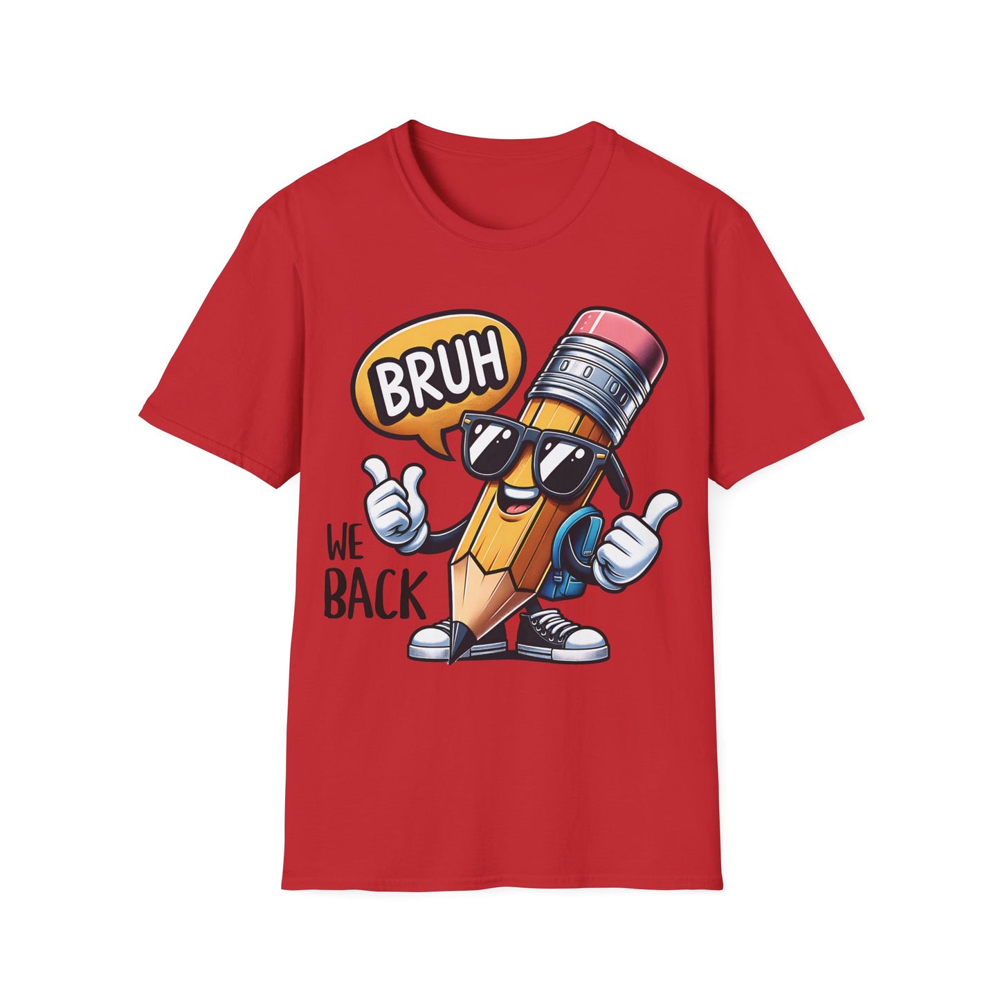 Bruh We Back - Back To School Unisex Short Sleeve T-Shirt