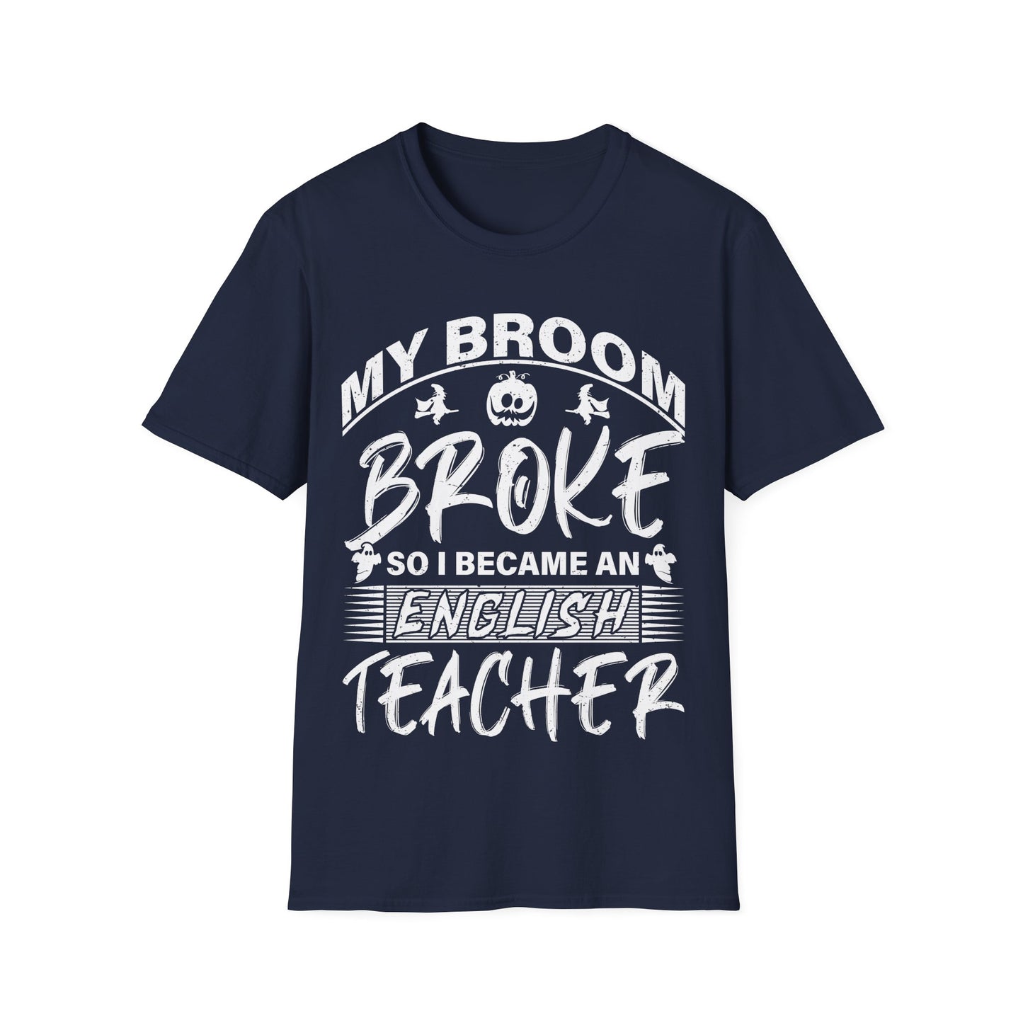 Funny English Teacher Halloween Shirt – My Broom Broke So I Became a Teacher T-Shirt