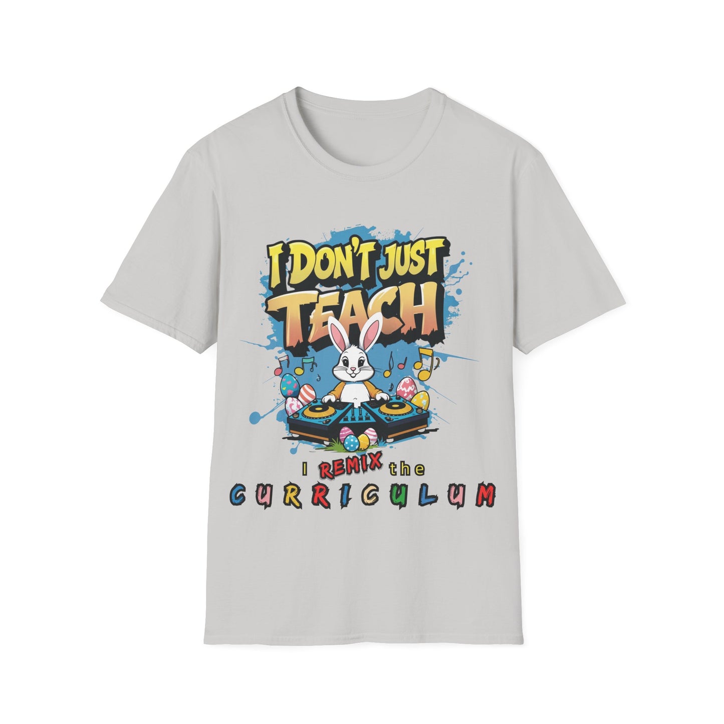 "I Don't Just Teach, I Remix The Curriculum" - Music Vibe - Funny Teacher T-Shirt -