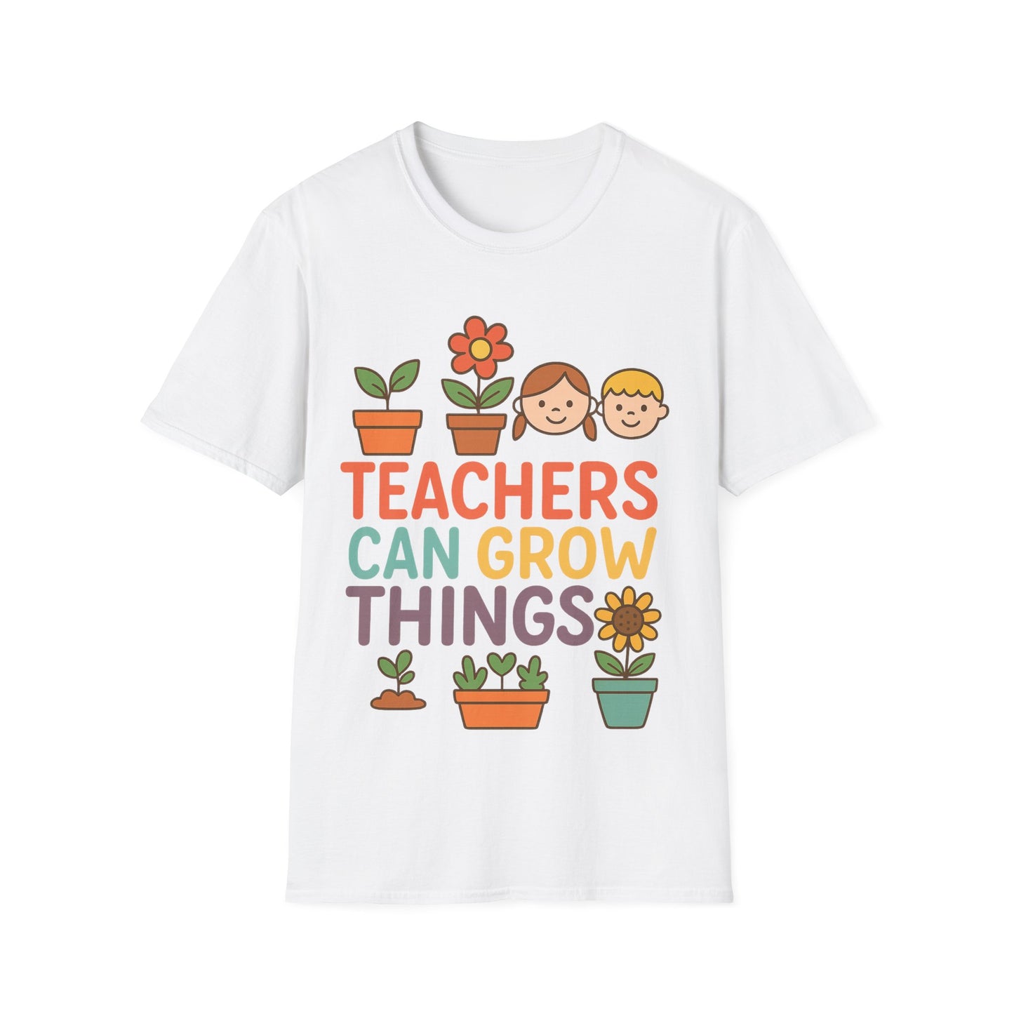 Teachers Can Grow Things Unisex T-Shirt – Inspiring Teacher Appreciation Tee