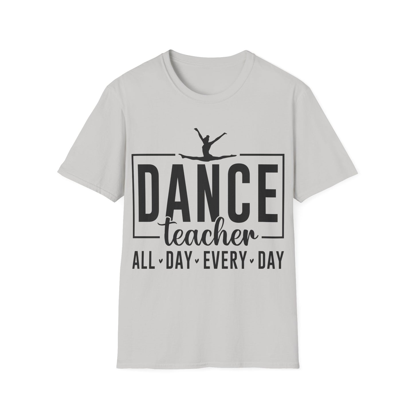 Dance Teacher T-Shirt – All Day Every Day Ballet Silhouette Tee