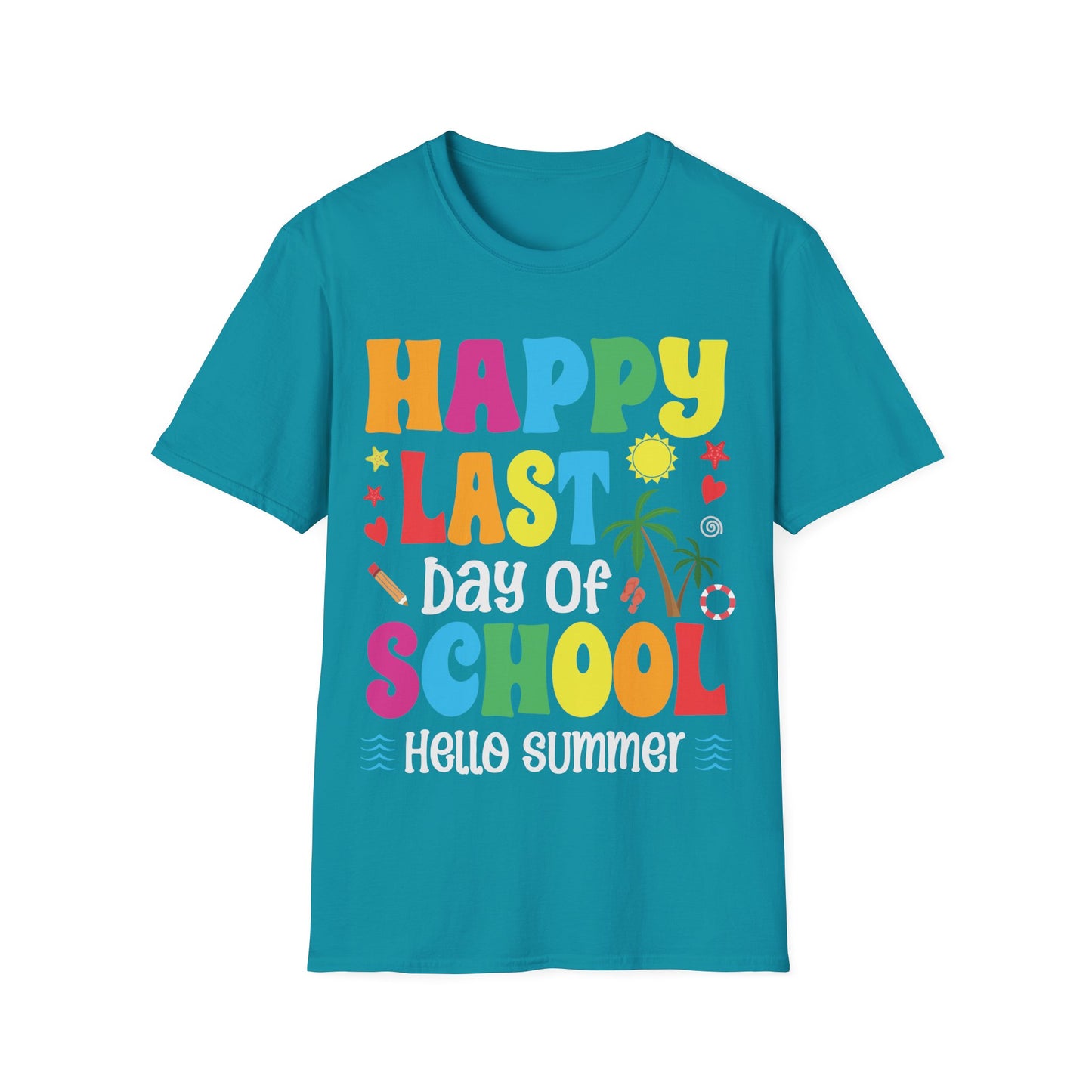 Happy Last Day Of School - Teacher's Unisex Short Sleeve T-Shirt