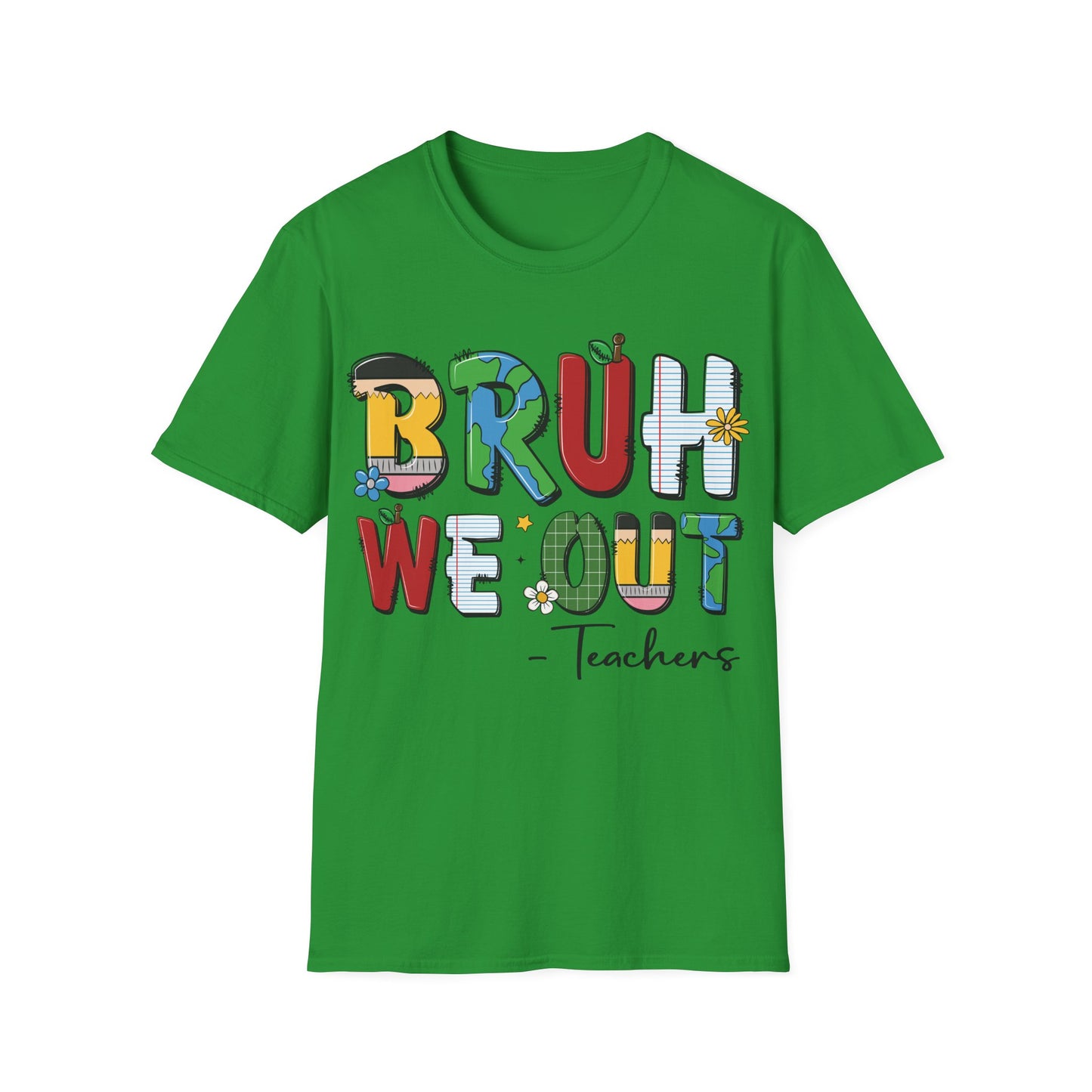 Bruh We Out - Teacher's Unisex Short Sleeve T-Shirt