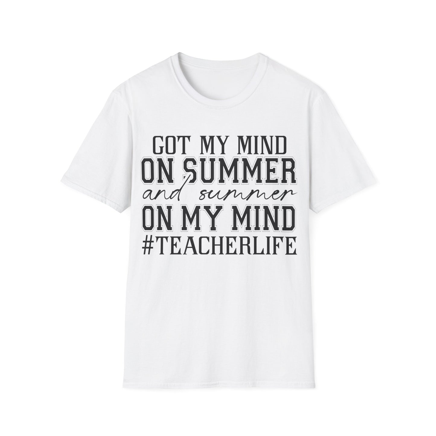 I Got Summer On My Mind Teacher's Unisex Short Sleeve T-Shirt