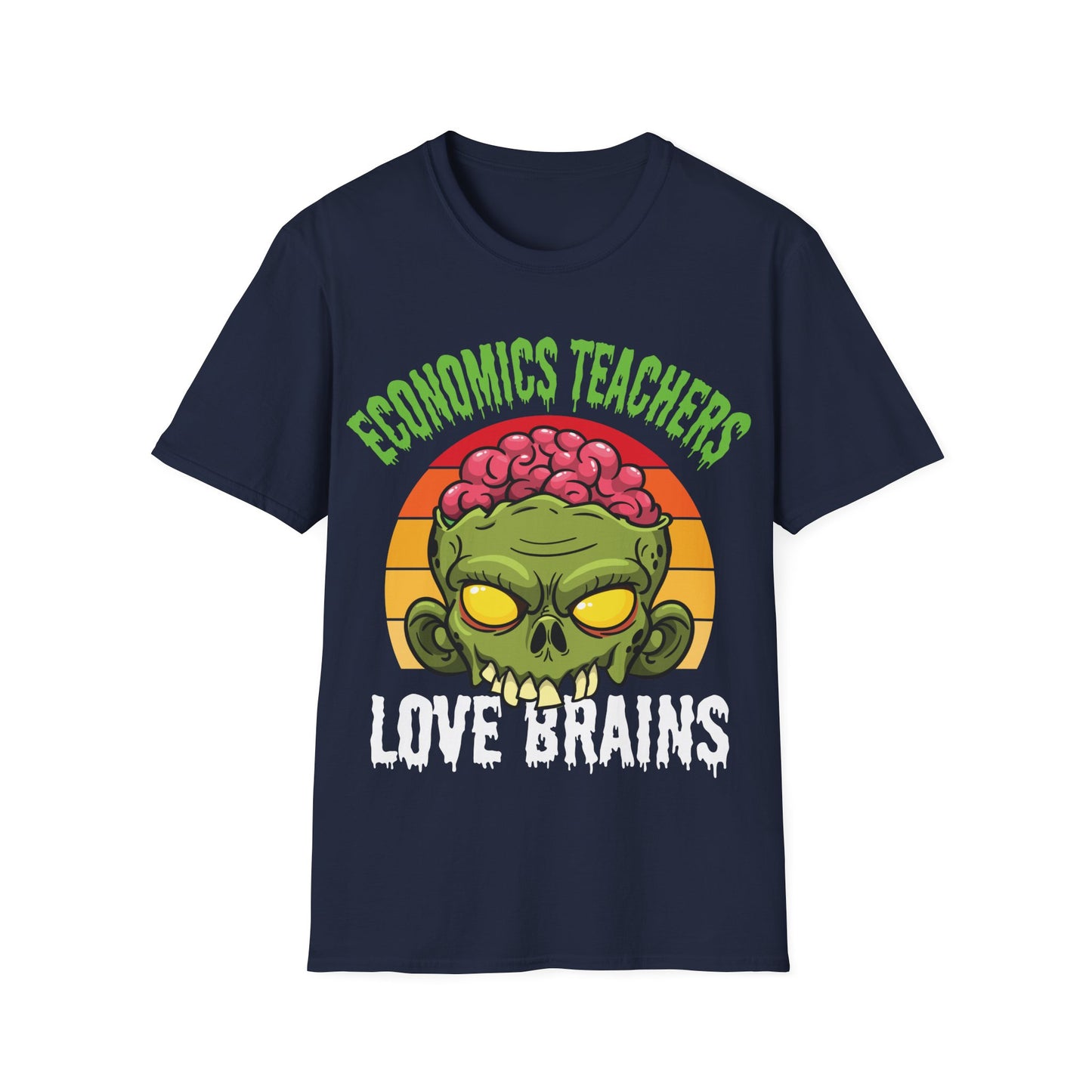 Economics Teachers Love Brains T-Shirt | Funny Zombie Halloween Teacher Tee