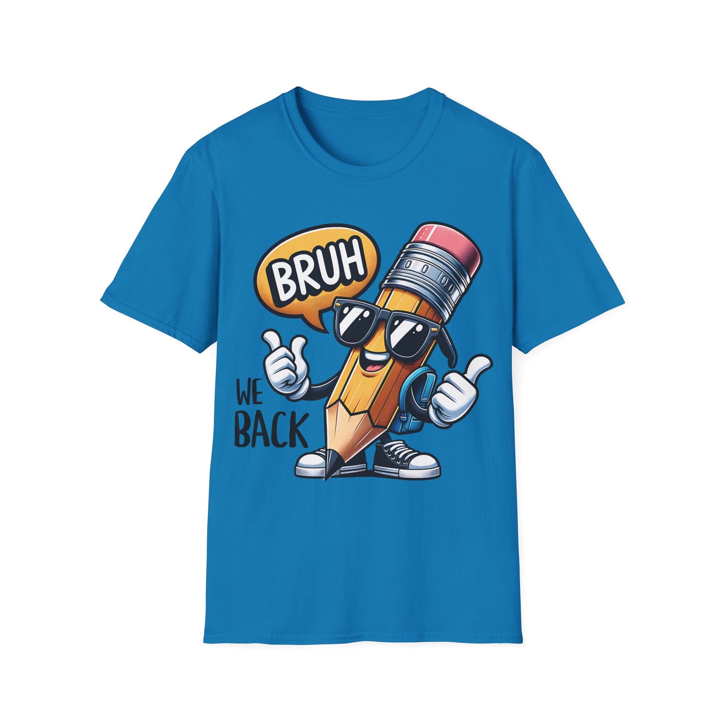 Bruh We Back - Back To School Unisex Short Sleeve T-Shirt