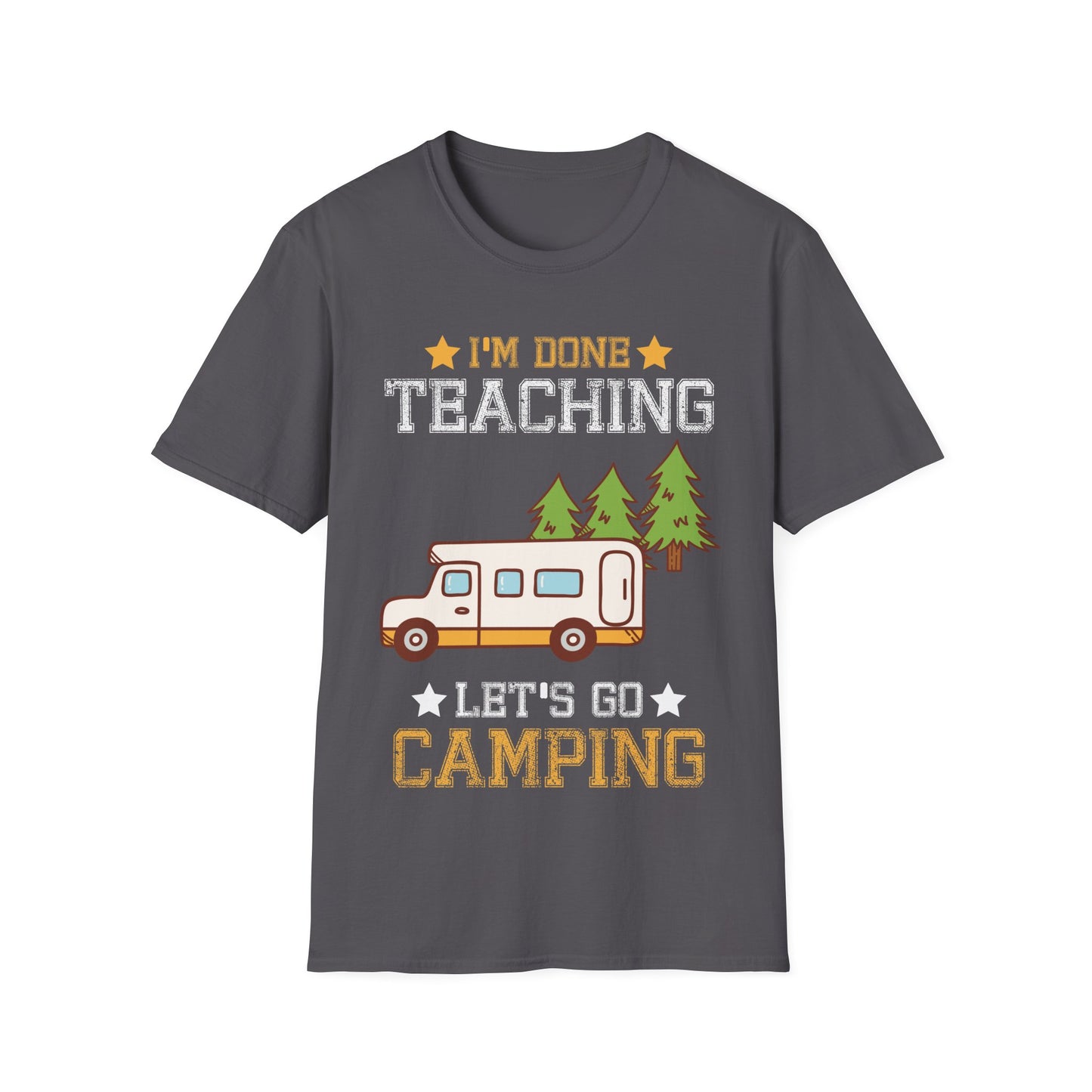 I’m Done Teaching Let’s Go Camping T-Shirt – Funny Teacher Camper Tee