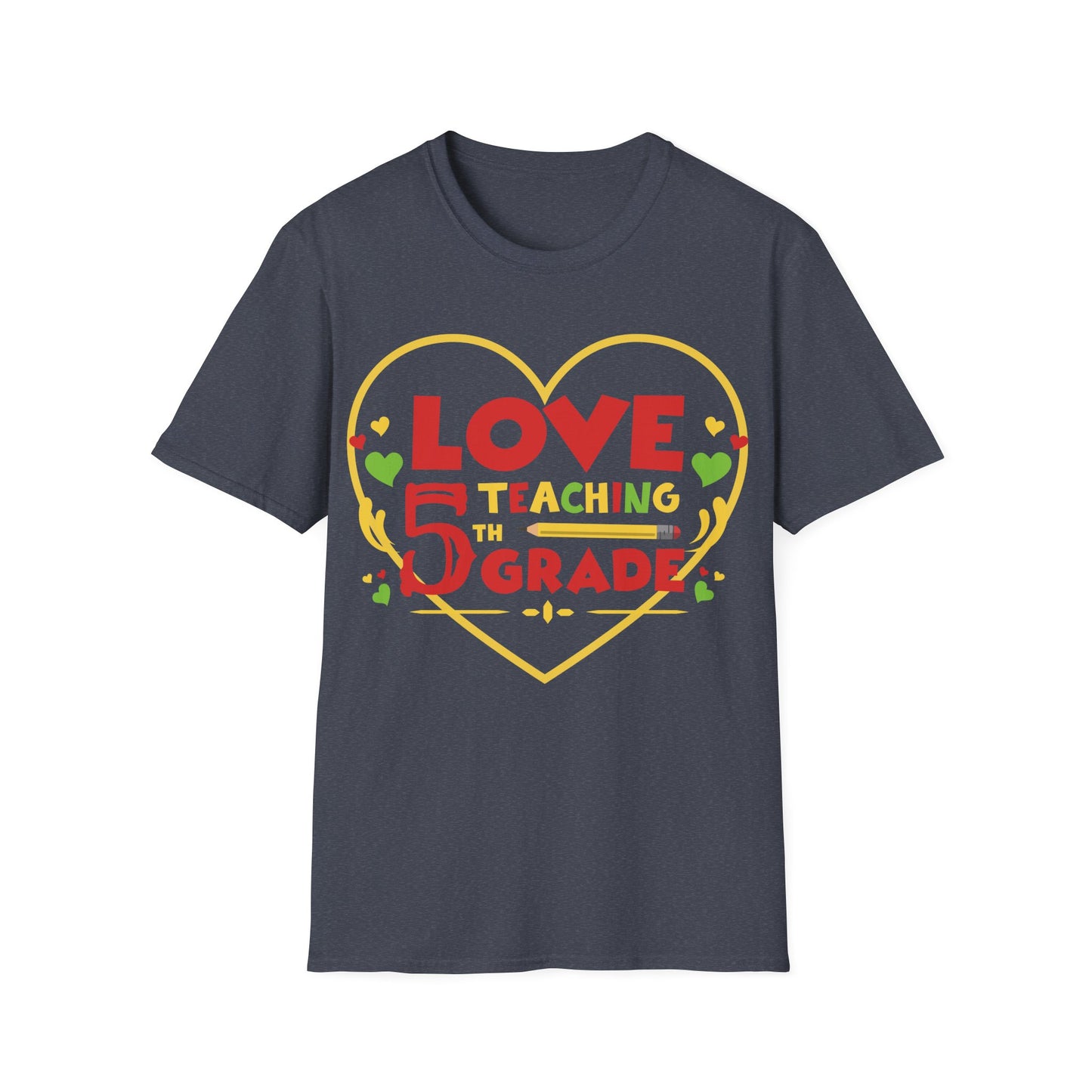 Love Teaching 5th Grade Unisex T-shirt - Perfect for Teachers and Celebrating Education!