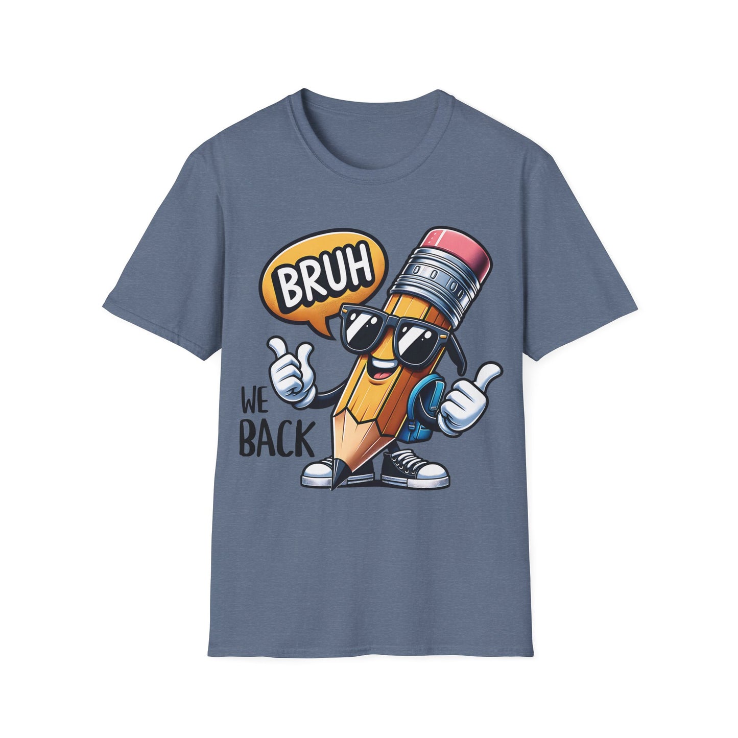 Bruh We Back - Back To School Unisex Short Sleeve T-Shirt
