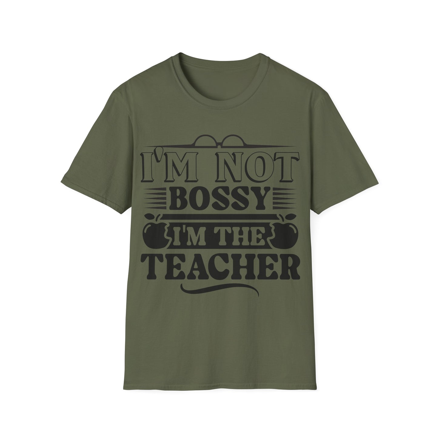 I'm Not Bossy - I'm The Teacher - Playful Graphic Word Art Teacher T-Shirt
