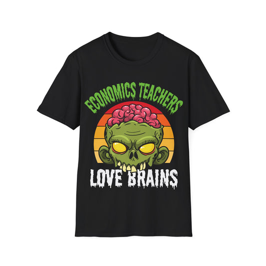 Economics Teachers Love Brains T-Shirt | Funny Zombie Halloween Teacher Tee