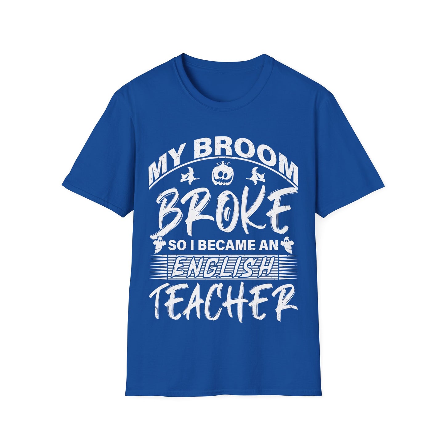 Funny English Teacher Halloween Shirt – My Broom Broke So I Became a Teacher T-Shirt