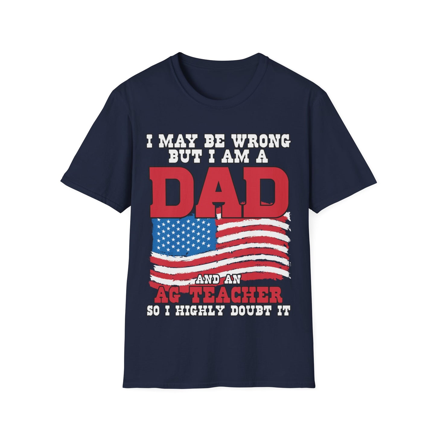 I'm A Dad & A Teacher - Short Sleeve T-Shirt
