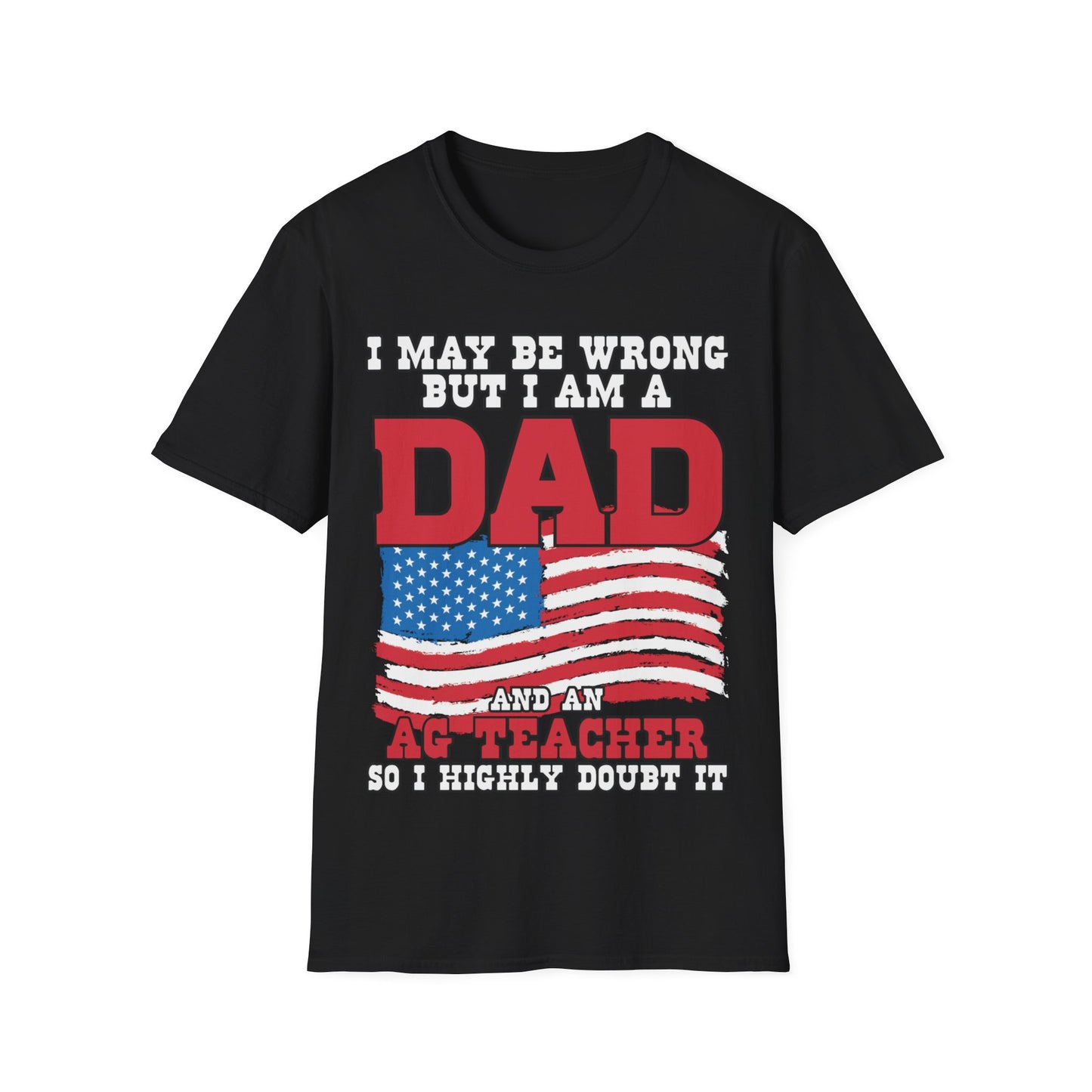 I'm A Dad & A Teacher - Short Sleeve T-Shirt