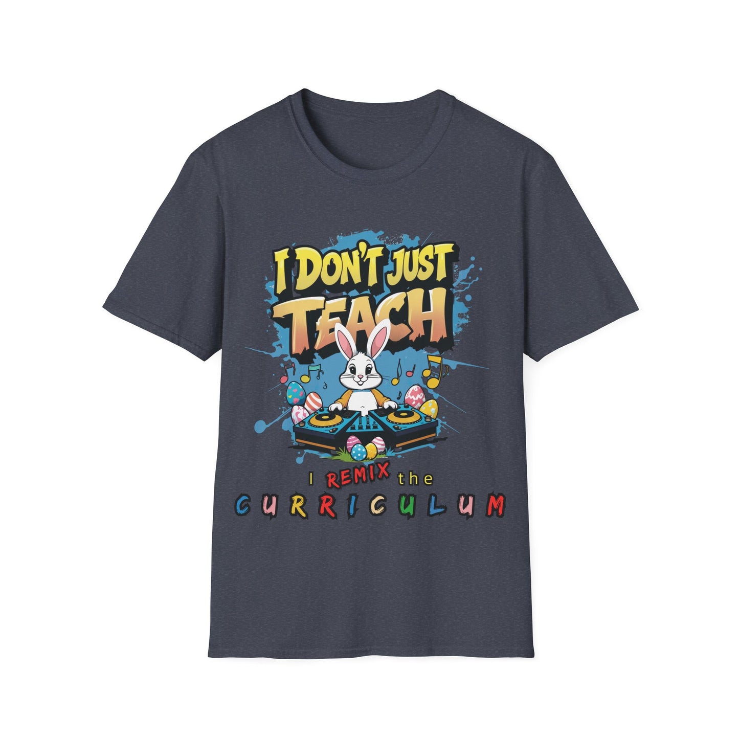 "I Don't Just Teach, I Remix The Curriculum" - Music Vibe - Funny Teacher T-Shirt -