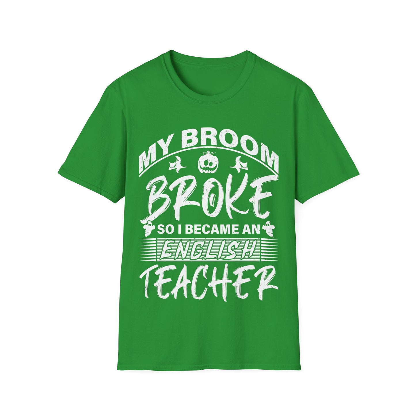 Funny English Teacher Halloween Shirt – My Broom Broke So I Became a Teacher T-Shirt