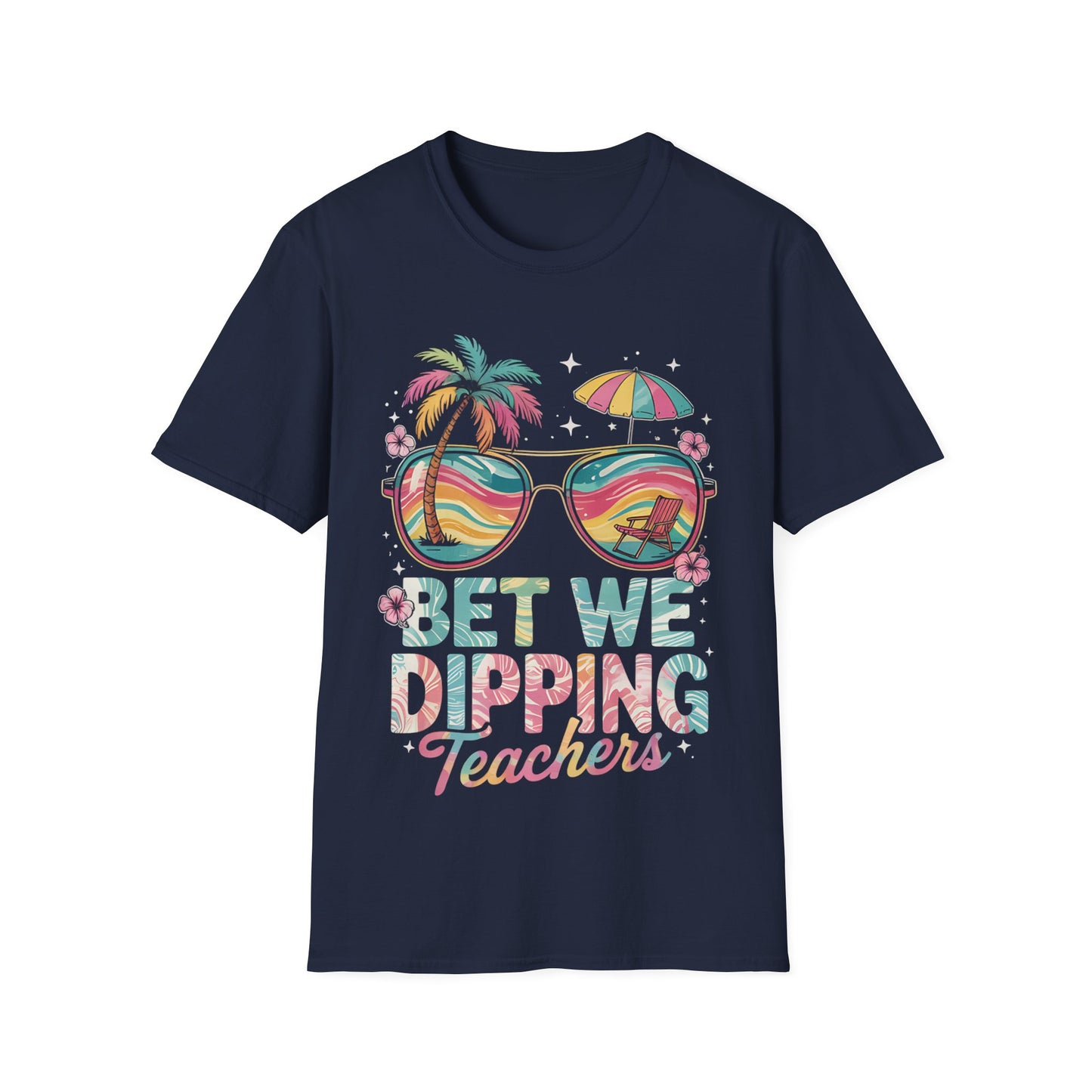 Bet We Dipping Teacher's Unisex Short Sleeve T-Shirt
