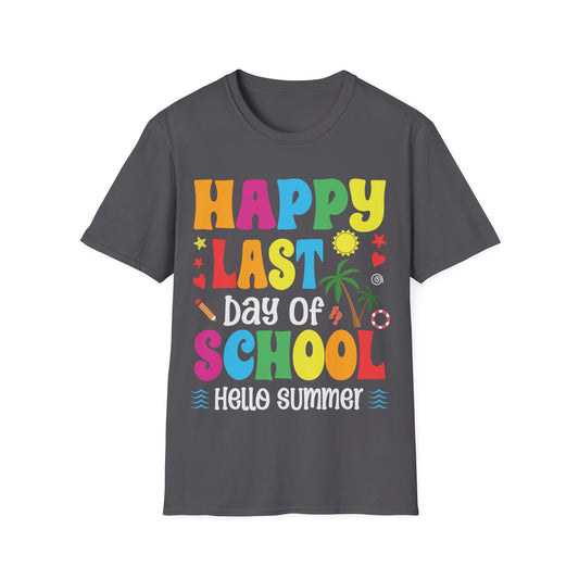 Happy Last Day Of School - Teacher's Unisex Short Sleeve T-Shirt