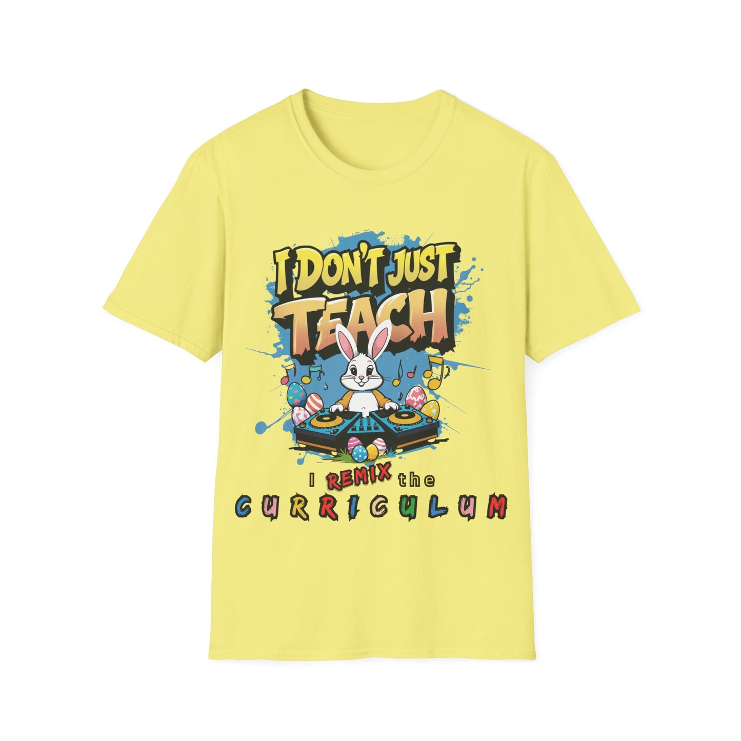 "I Don't Just Teach, I Remix The Curriculum" - Music Vibe - Funny Teacher T-Shirt -