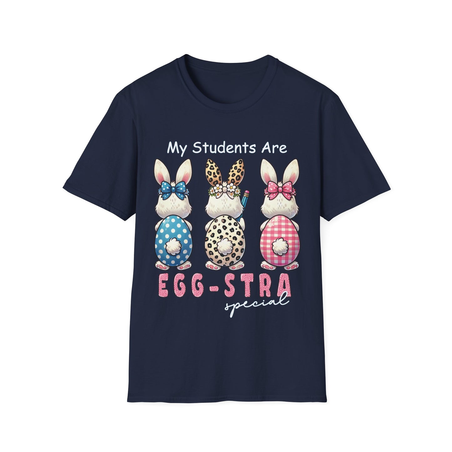 My Students Are Egg-stra Special Teacher T-Shirt Cute Easter Shirt
