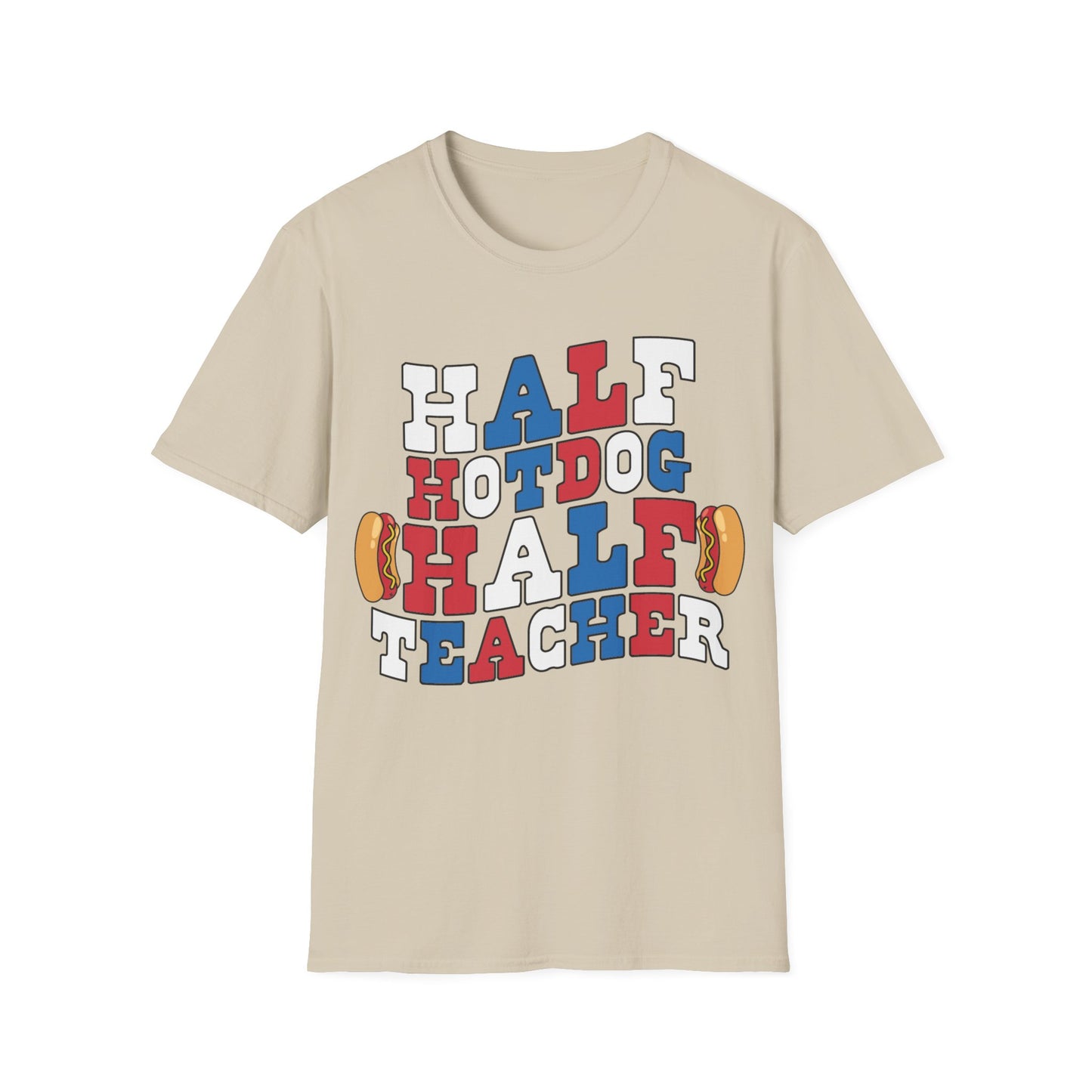 Half Hotdog Half Teacher - Unisex Short Sleeve T-Shirt