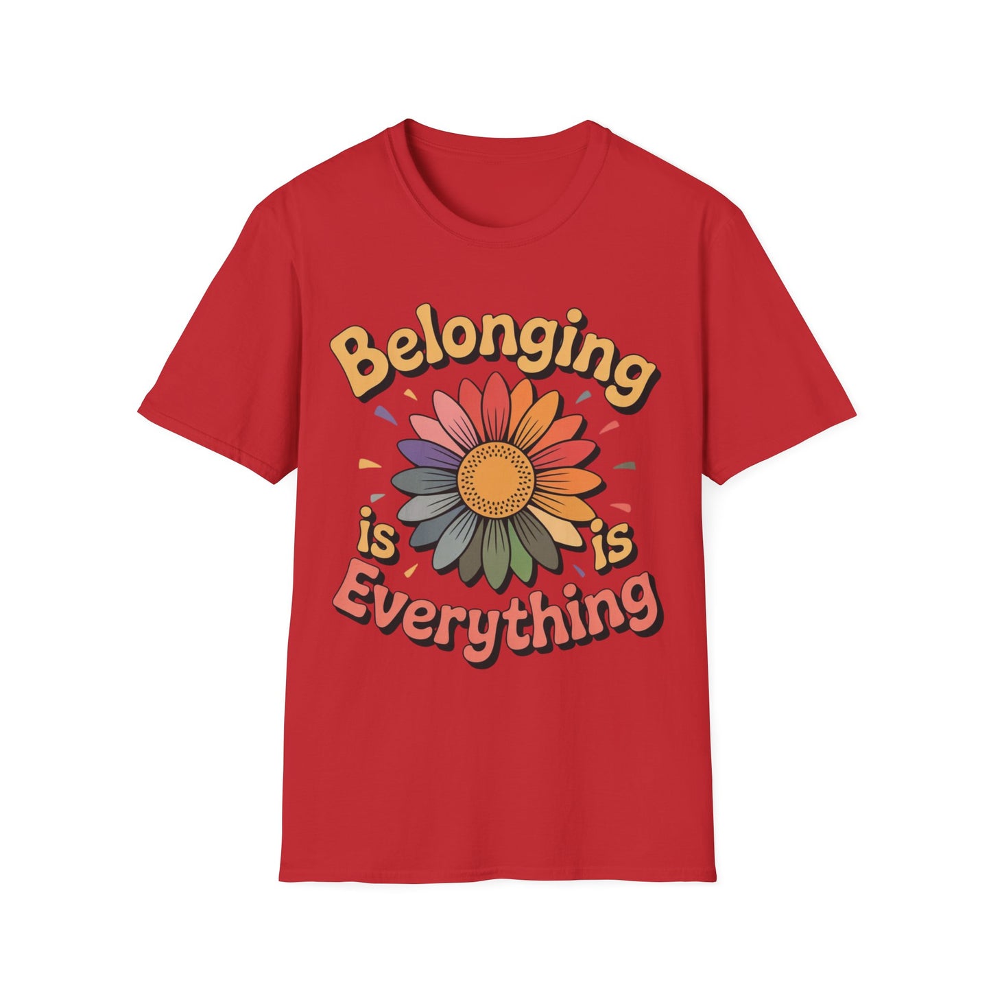 Belonging Is Everything - Celebrating Neurodiversity + Inclusion - T-Shirt