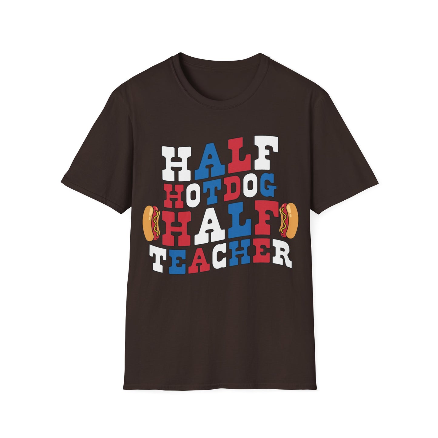 Half Hotdog Half Teacher - Unisex Short Sleeve T-Shirt