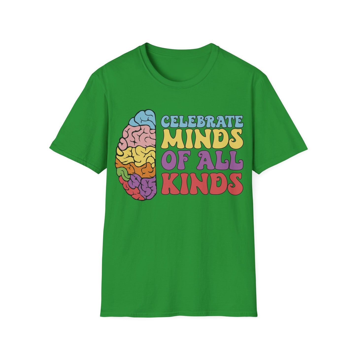 Celebrate Minds Of All Kinds - Neurodiversity + Inclusion - T-Shirt