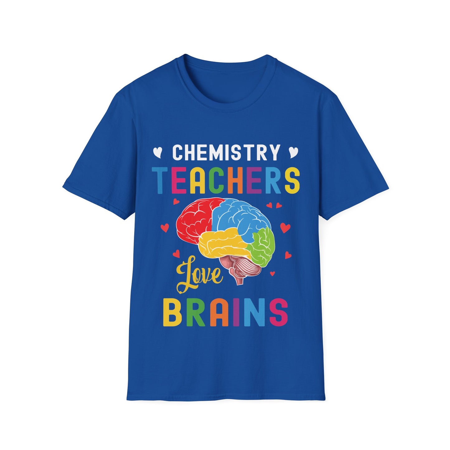 Chemistry Teachers Love Brains - Science Teacher T-Shirt