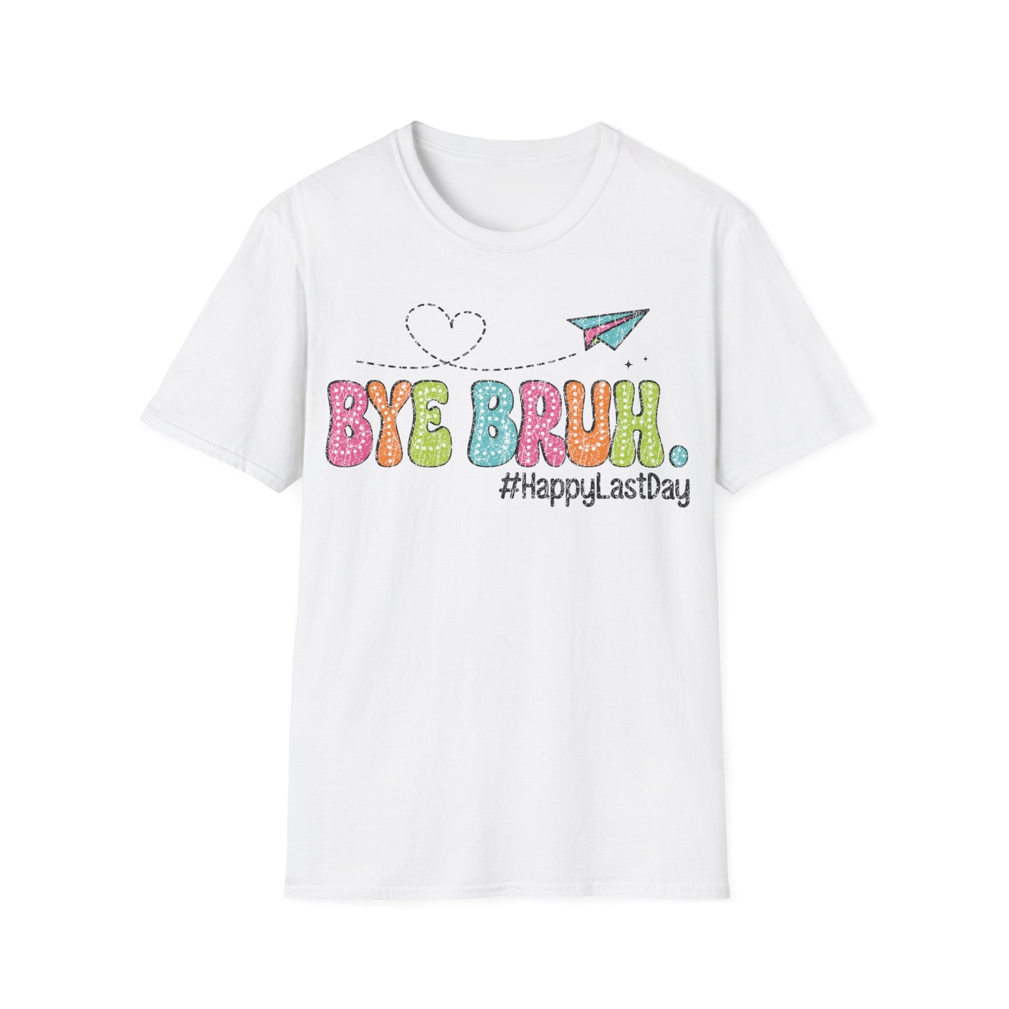 Bye Bruh Summer Graphic - Teacher's Unisex Short Sleeve T-Shirt
