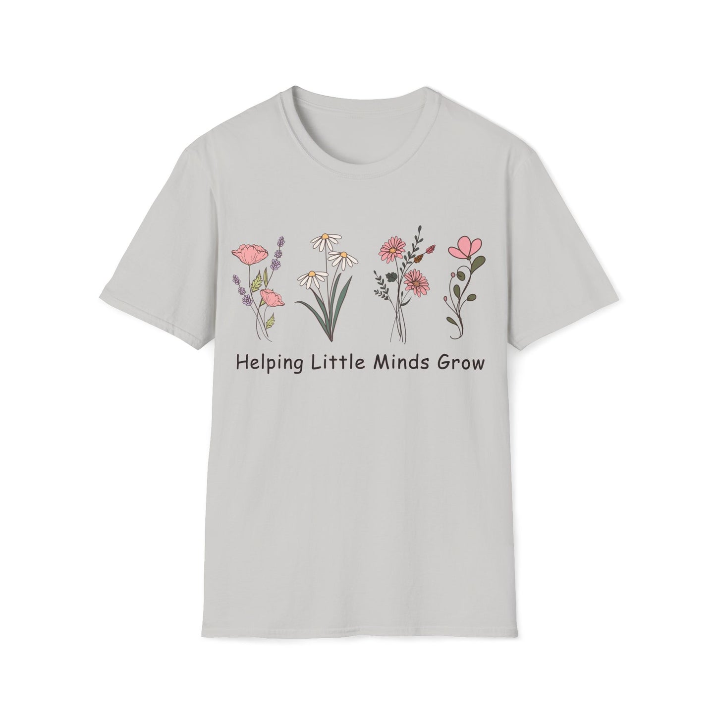 Helping Little Minds Grow - Cute, Graphic, Playful Teacher T-shirt