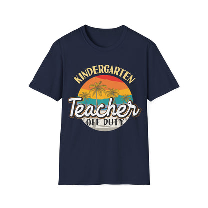 Kindergarten Teacher Off Duty - Teacher's Unisex Short Sleeve T-Shirt