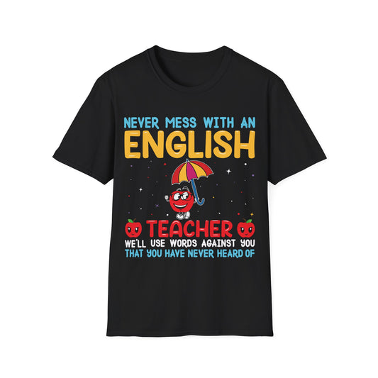 Never Mess With an English Teacher Funny T-Shirt