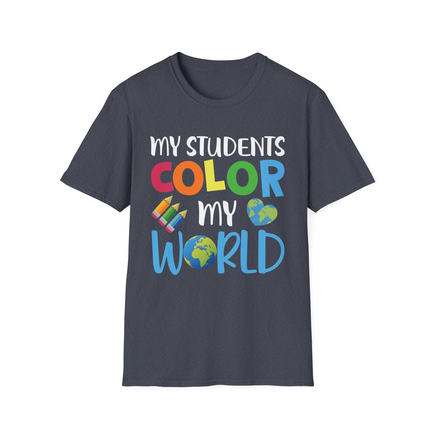My Students Color My World - Cheerful Unisex Short Sleeve T-Shirt