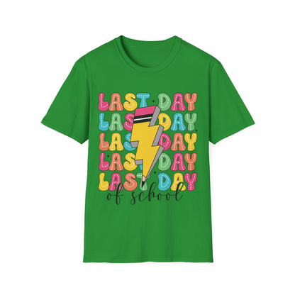 Last Day Of School - Teacher's Short Sleeve T-Shirt