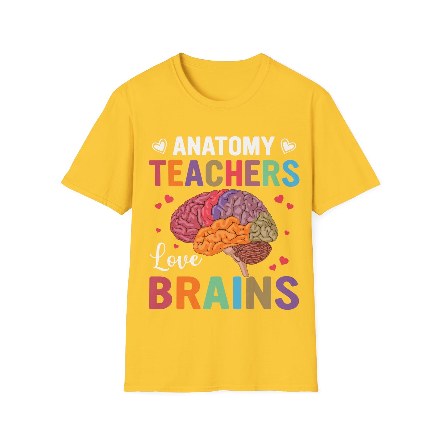 Anatomy Teachers Love Brains - Teacher Appreciation Short Sleeve T-Shirt