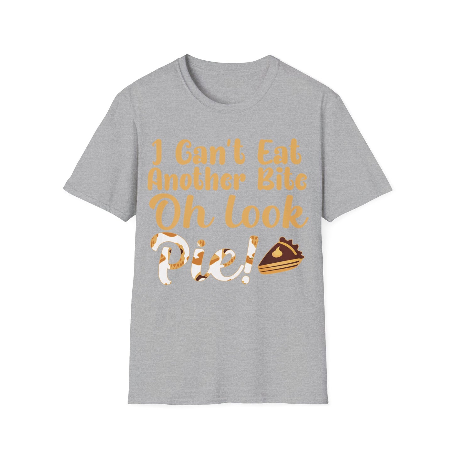 Funny Thanksgiving Pie Shirt – I Can’t Eat Another Bite Oh Look Pie T-Shirt