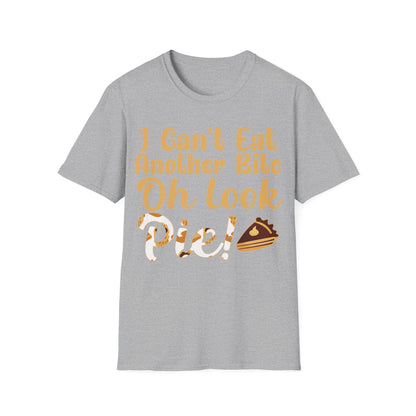 Funny Thanksgiving Pie Shirt – I Can’t Eat Another Bite Oh Look Pie T-Shirt