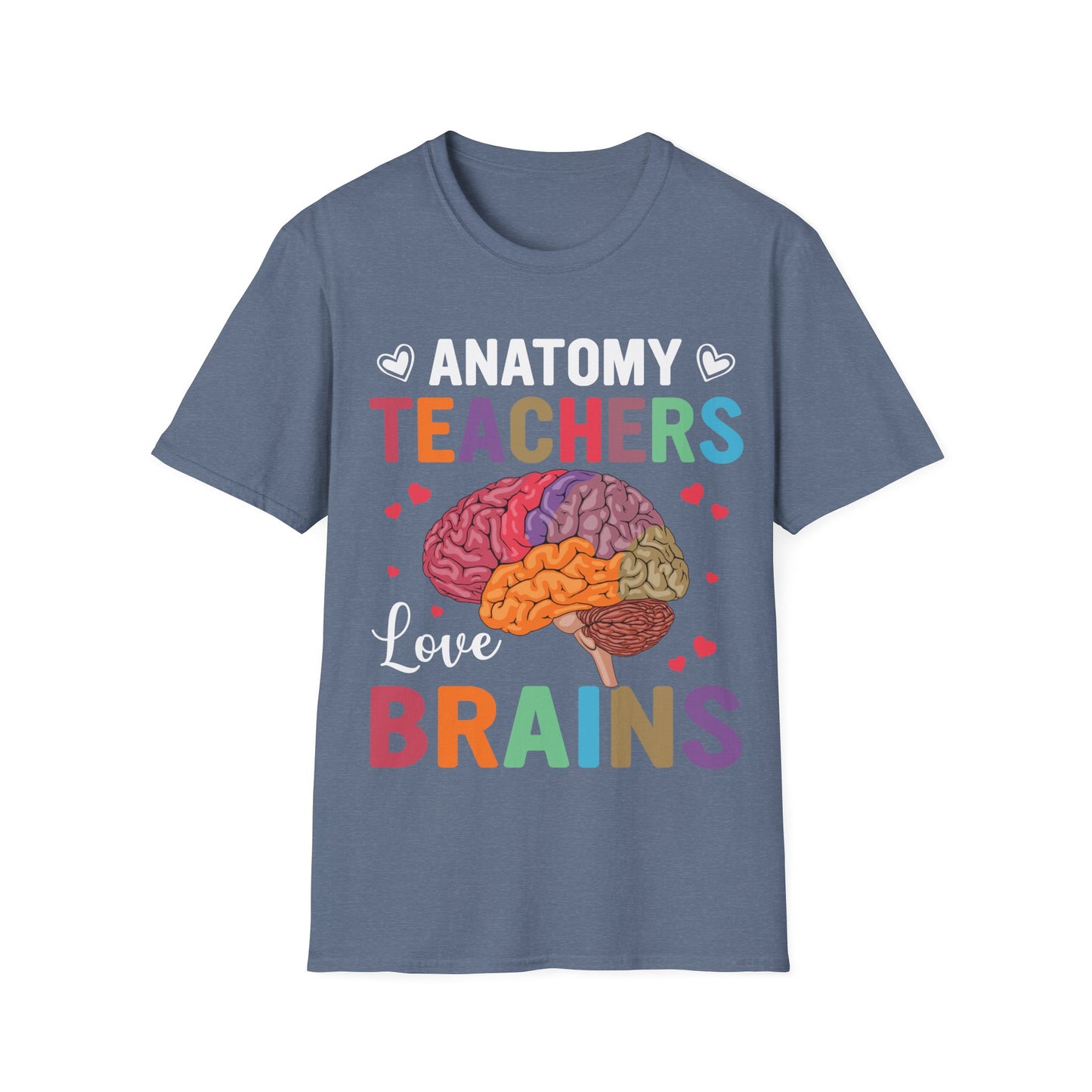 Anatomy Teachers Love Brains - Teacher Appreciation Short Sleeve T-Shirt