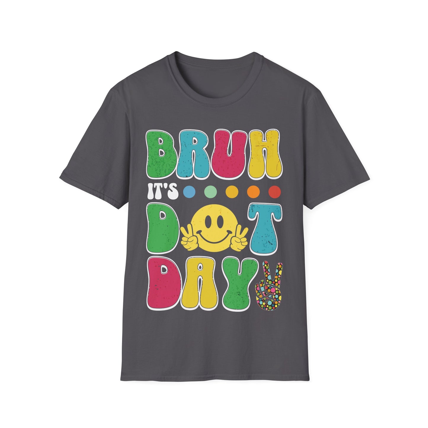 Bruh It's Dot Day - Unisex Dot Day Graphic Tee - Fun and Playful Design