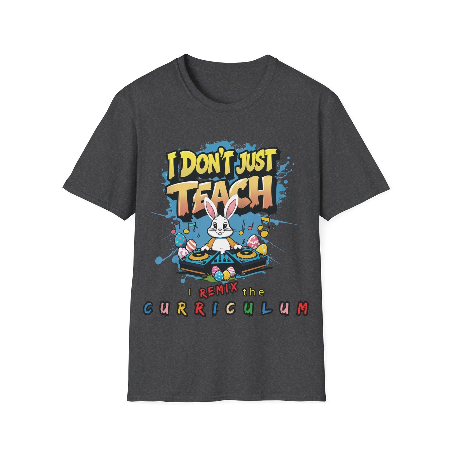 "I Don't Just Teach, I Remix The Curriculum" - Music Vibe - Funny Teacher T-Shirt -