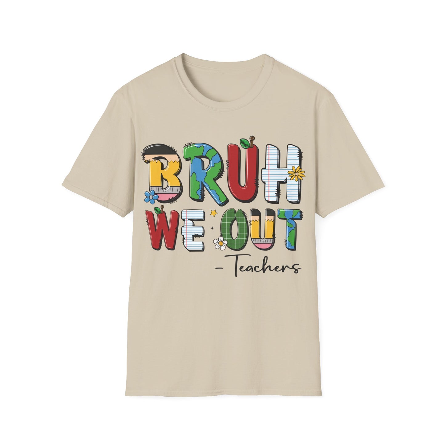 Bruh We Out - Teacher's Unisex Short Sleeve T-Shirt